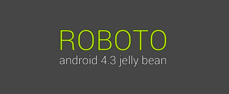 Roboto Android 4.3